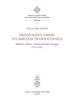 Prezzolini e Parise: un amicizia transoceanica. Edizione critica e commentata del carteggio (1951-1976). Ediz. critica