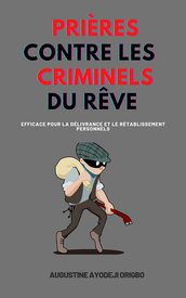 Prières Contre Les Criminels Du Rêve