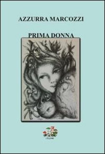 Prima donna - Azzurra Marcozzi