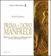 Prima e dopo Manfredi. Monete tra Siponto e Manfredonia nella collezione civica. Ediz. illustrata