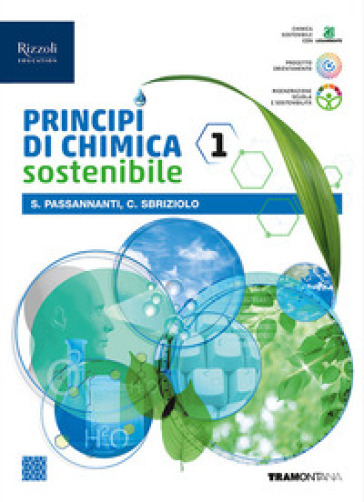 Principi chimica sostenibile. Per le Scuole superiori. Con e-book. Con espansione online. Vol. 1 - Salvatore Passannanti - Carmelo Sbriziolo