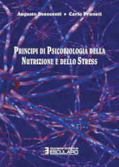 Principi di psicobiologia della nutrizione e dello stress