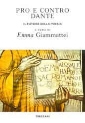 Pro e contro Dante. Il futuro della poesia