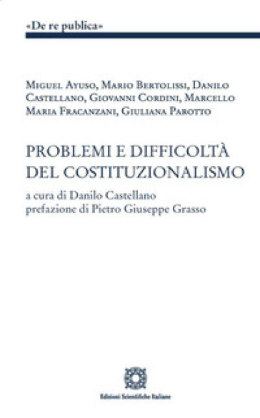 Problemi e difficoltà del costituzionalismo