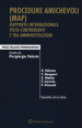 Procedure amichevoli (MAP). Rapporto internazionale fisco-contribuenti e tra amministrazioni. Con e-book