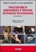 Procedure di emergenza e terapia intensiva veterinaria