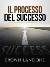 Il Processo del Successo (Tradotto)