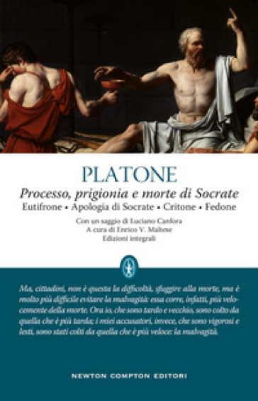 Processo, prigionia e morte di Socrate: Eutifrone-Apologia di Socrate-Critone-Fedone. Testo greco a fronte. Ediz. integrale - Platone