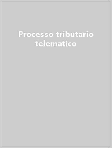 Processo tributario telematico