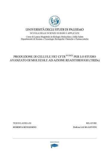 Produzione di cellule FRT CFTR-W1282X per lo studio avanzato di molecole ad azione readthrough (TRIDs) - Roberta Bongiorno