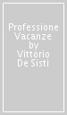 Professione Vacanze