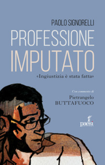 Professione imputato - Paolo Signorelli