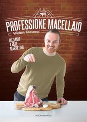 Professione macellaio. Iniziamo a fare marketing