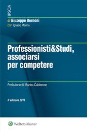 Professionisti & Studi, associarsi per competere