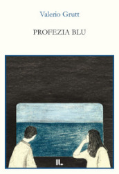 Profezia blu