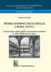 Profili giuridici delle Insulae a Roma antica. Vol. 1: Contesto urbano, esigenze abitative ed investimenti immobiliari tra tarda repubblica ed alto impero