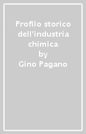 Profilo storico dell industria chimica