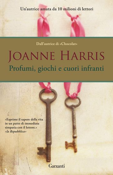 Profumi giochi e cuori infranti - Joanne Harris