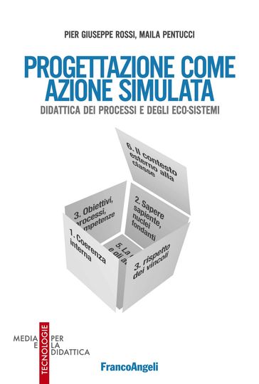 Progettazione come azione simulata - Pier Giuseppe Rossi - Maila Pentucci