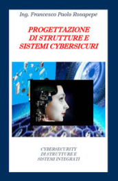 Progettazione di strutture e sistemi cybersicuri