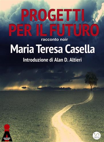 Progetti per il futuro - Maria Teresa Casella