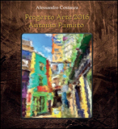 Progetto Arte 2016 Antonio Pamato