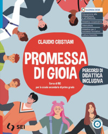 Promessa di gioia. Percorsi di didattica inclusiva. Per la Scuola media. Con e-book. Con espansione online - Claudio Cristiani