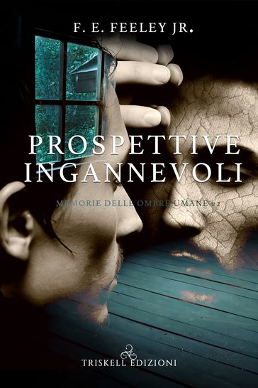 Prospettive ingannevoli - F.E. Feeley Jr.