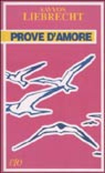 Prove d'amore - Savyon Liebrecht