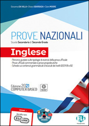 Prove nazionali. Inglese. Per le Scuole superiori. Con e-book. Con espansione online - Giovanna Da Villa - Chiara Sbarbada - Claire Moore