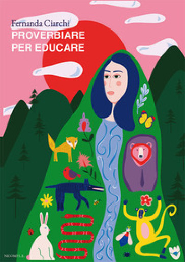 Proverbiare per educare - Fernanda Ciarchi