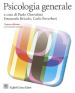 Psicologia generale. Nuova ediz. Con Contenuto digitale per download e accesso online