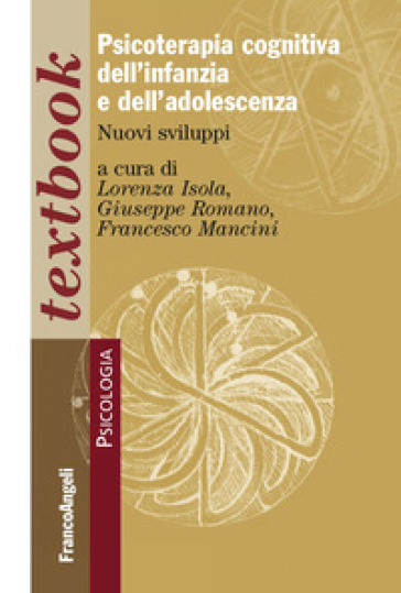 Psicoterapia cognitiva dell'infanzia e dell'adolescenza. Nuovi sviluppi