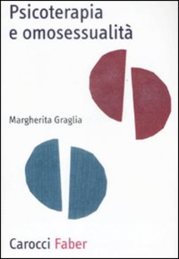 Psicoterapia e omosessualità - Margherita Graglia