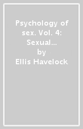 Psychology of sex. Vol. 4: Sexual selection in man