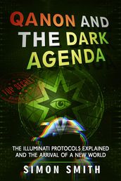 Qanon and The Dark Agenda