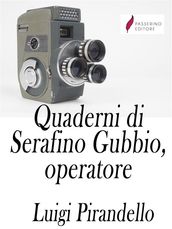 Quaderni di Serafino Gubbio operatore