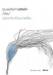 Quaderni Stein /06/ Jannis Kounellis. La stanza vede. Disegni 1973-1990. Ediz. illustrata