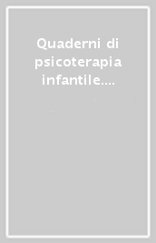 Quaderni di psicoterapia infantile. Vol. 38: Tra ascolto e interpretazione