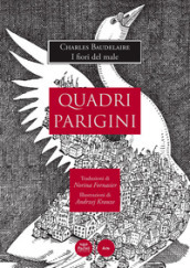 Quadri parigini. Charles Baudelaire: «I fiori del male»