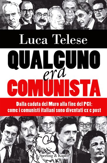 Qualcuno era comunista - Luca Telese