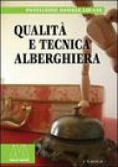 Qualità e tecnica alberghiera