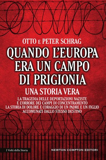 Quando l'Europa era un campo di prigionia - Otto Schrag - Peter Schrag