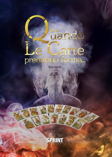 Quando le carte prendono forma... - AA.VV. Artisti Vari