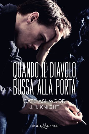 Quando il diavolo bussa alla porta - Cate Ashwood - J.H. Knight