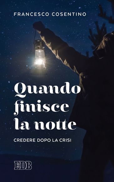 Quando finisce la notte - Francesco Cosentino