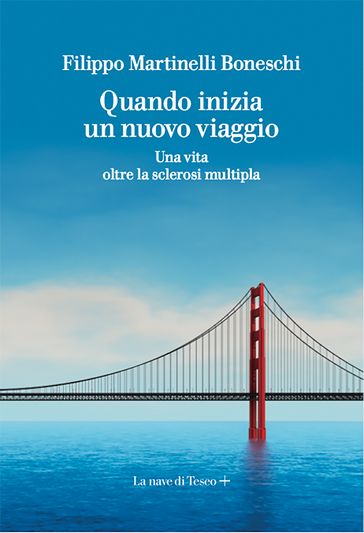 Quando inizia un nuovo viaggio - Filippo Martinelli Boneschi