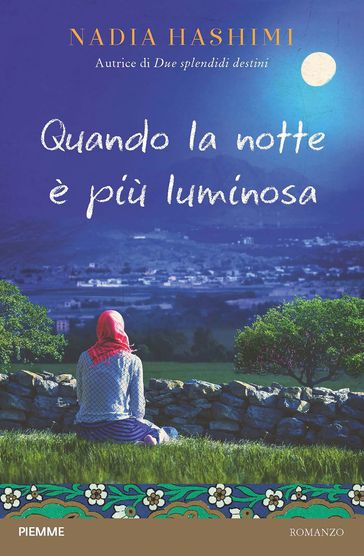 Quando la notte è più luminosa - Nadia Hashimi