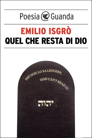 Quel che resta di Dio - Emilio Isgrò