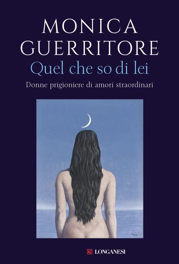 Quel che so di lei - Monica Guerritore